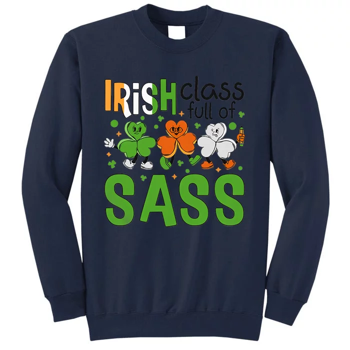 Irish Class Full Of Sass Tall Sweatshirt