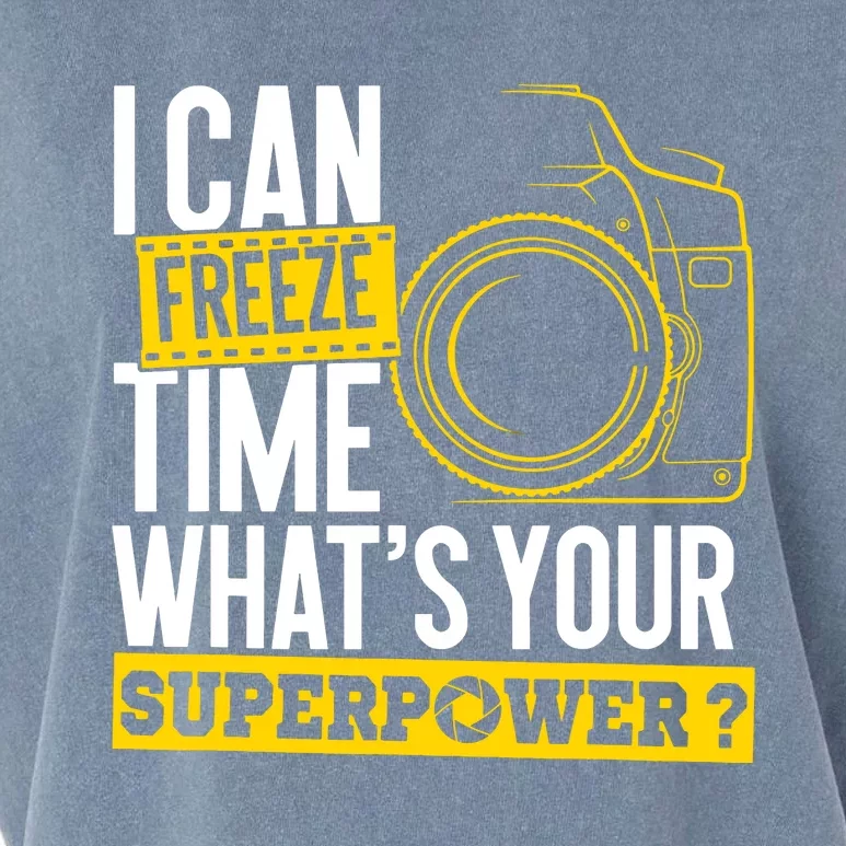 I Can Freeze Time Superpower Photographer Camera Garment-Dyed Women's Muscle Tee