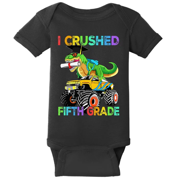 I Crushed Fifth Grade Funny Dinosaur Truck Back To School Baby Bodysuit