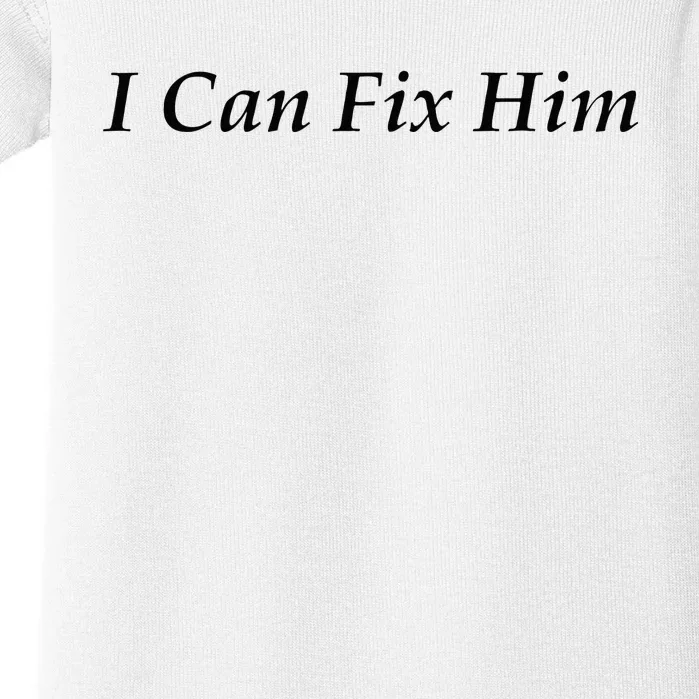 I Can Fix Him Baby Bodysuit