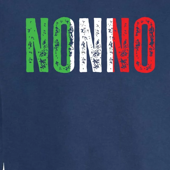 Italian Culture Family Italy Born Nonno Garment-Dyed Sweatshirt