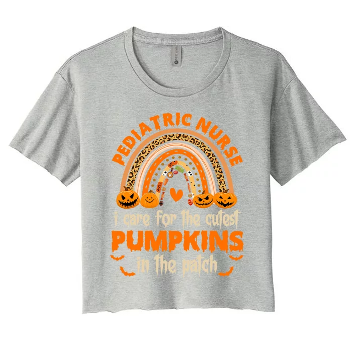 I Care For The Cutest Pumpkins In The Patch Pediatric Nurse Meaningful Gift Women's Crop Top Tee