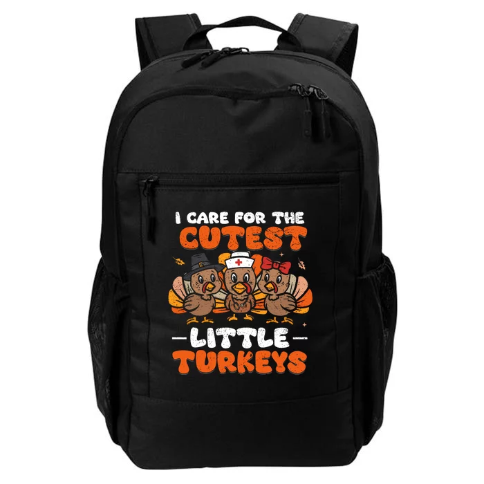 I Care For The Cutest Little Turkeys Thanksgiving Fall Nurse Daily Commute Backpack