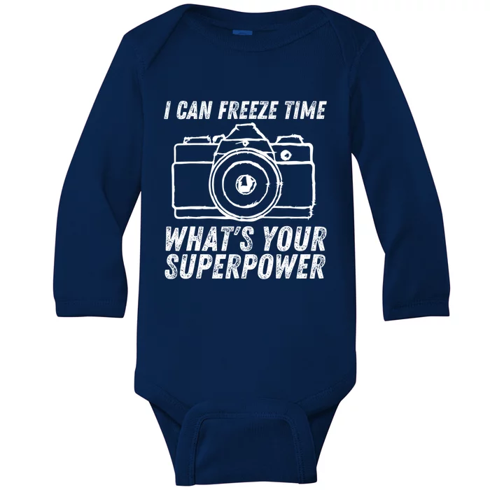 I Can Freeze Time Superpower Photographer Camera Photography Cool Gift Baby Long Sleeve Bodysuit