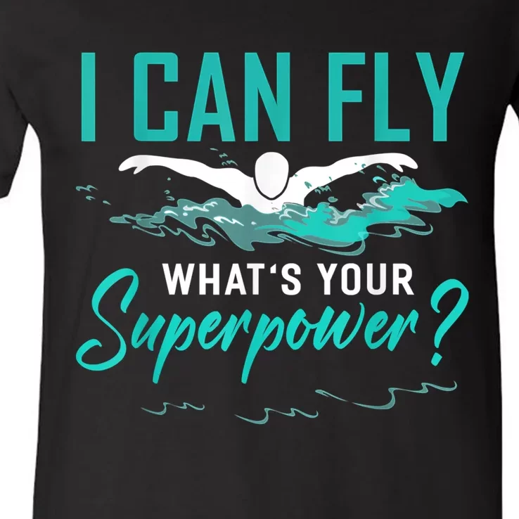 I Can Fly Whats Your Superpower Swimmer Tee Swimming V-Neck T-Shirt