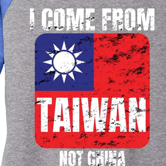 I Come From Taiwan Not China Gift Women's Tri-Blend 3/4-Sleeve Raglan Shirt