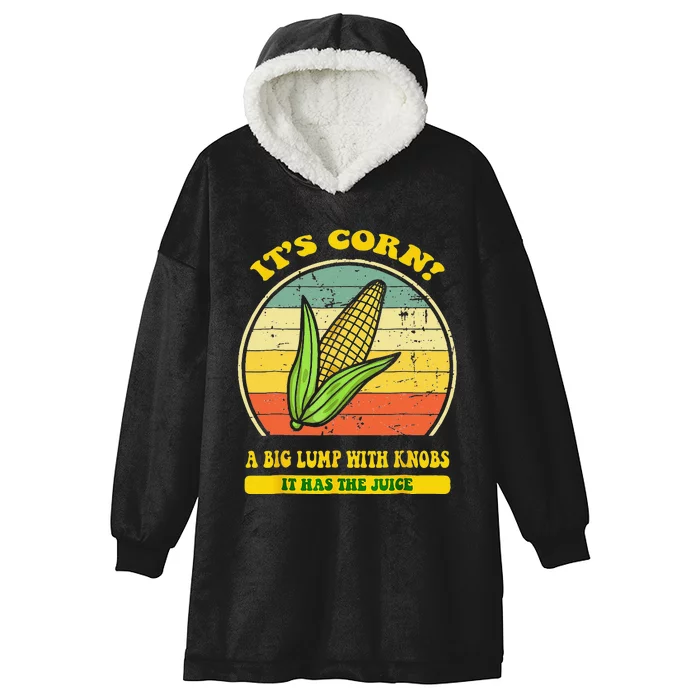 it's corn funny trendy design It’s Corn It Has The Juice tee Hooded Wearable Blanket