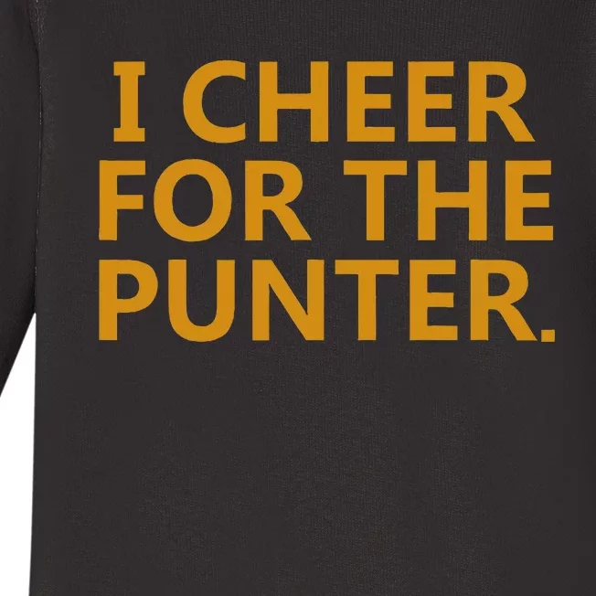 I Cheer For The Punter Baby Long Sleeve Bodysuit