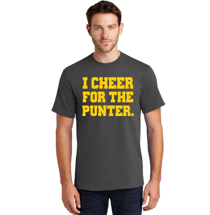 I Cheer For The Punter Tall T-Shirt