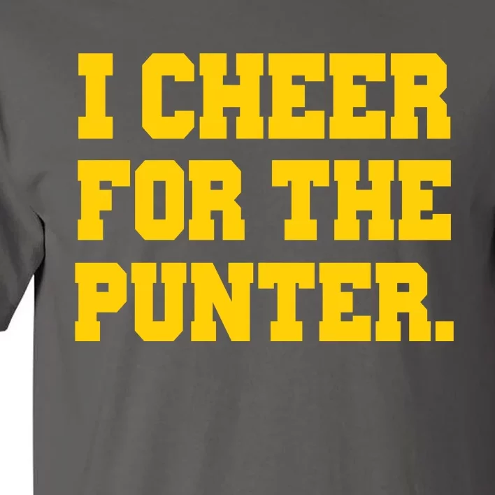 I Cheer For The Punter Tall T-Shirt