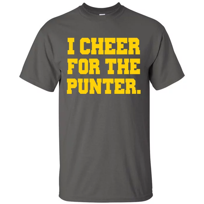 I Cheer For The Punter Tall T-Shirt