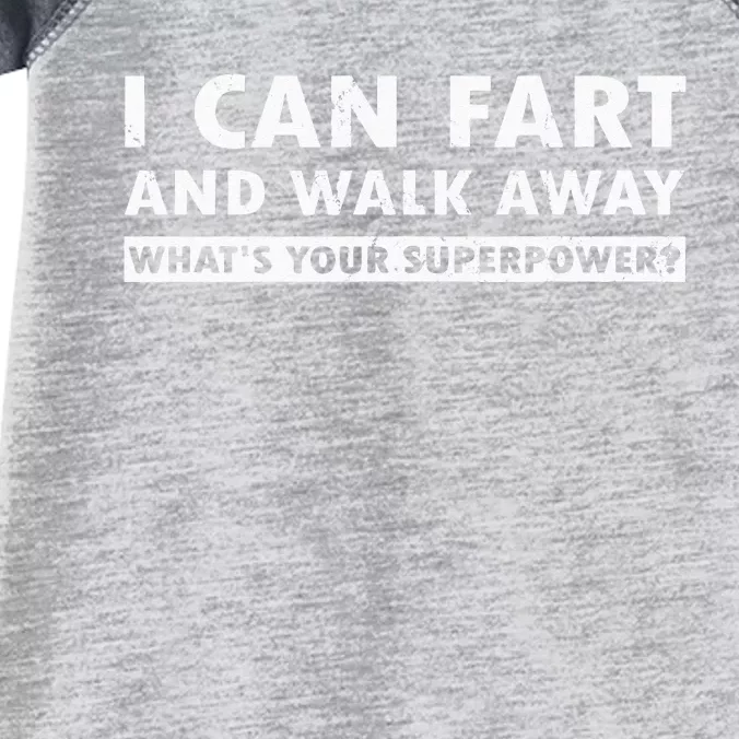 I Can Fart And Walk Away Whats Your Superpower Dad Joke Infant Baby Jersey Bodysuit