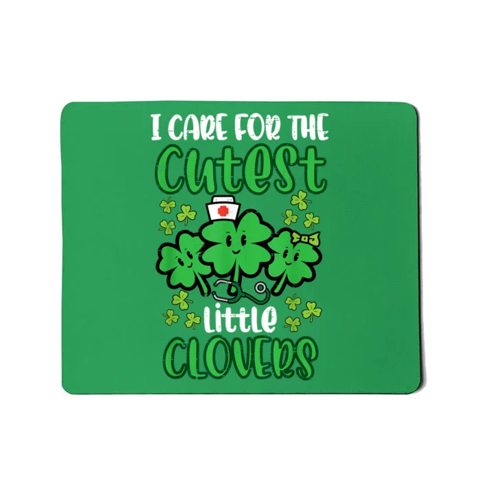 I Care For Cutest Clovers Nurse St Patricks Day Mousepad