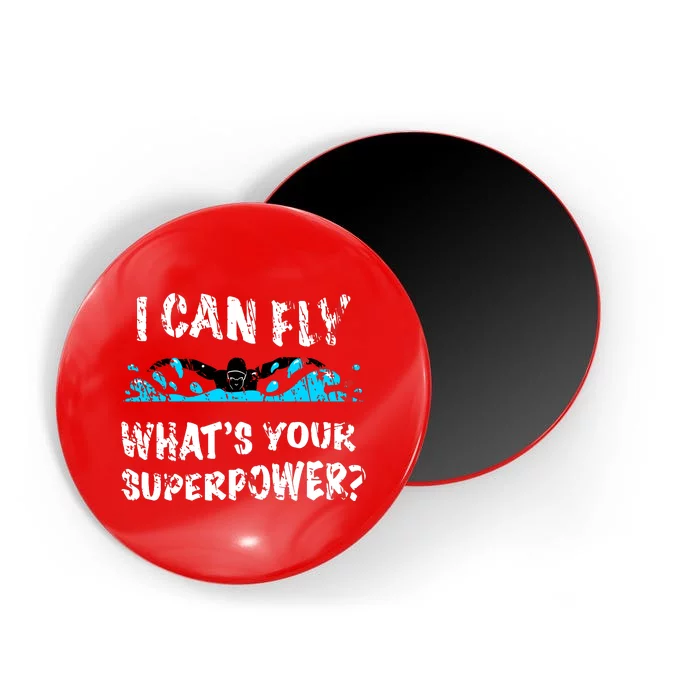 I Can Fly WhatS Your Superpower Butterfly Swimmer Magnet