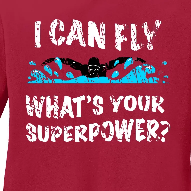 I Can Fly WhatS Your Superpower Butterfly Swimmer Ladies Long Sleeve Shirt