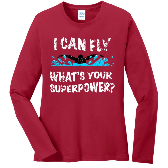 I Can Fly WhatS Your Superpower Butterfly Swimmer Ladies Long Sleeve Shirt