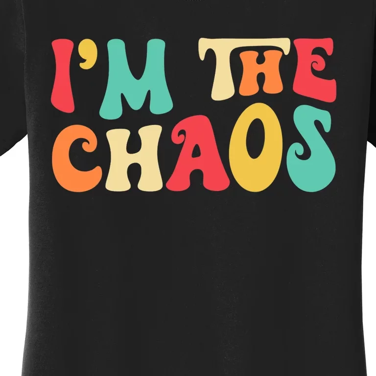 I'm Chaos Funny Family Matching Mother Daughter Son Women's T-Shirt