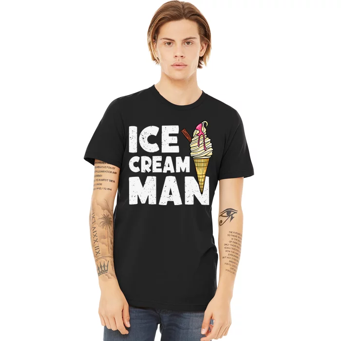 Ice Cream Funny Ice Cream Ice Cream Premium T-Shirt