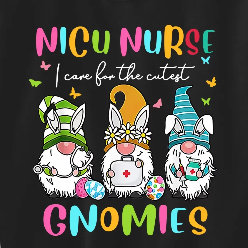 I Care For The Cutest Bunnies NICU Nurse Easter Day Gnome Bunny Easter Kids Sweatshirt