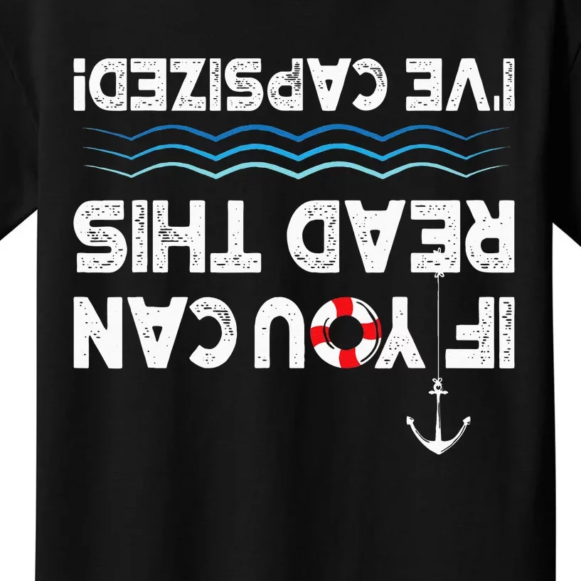 I've Capsized Funny Sailing Sailboat Sail Boating Captain Kids T-Shirt