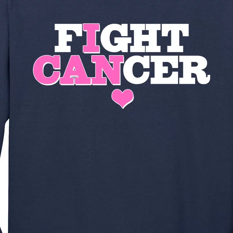 I Can Fight Cancer Breast Cancer Awareness Warrior Tall Long Sleeve T-Shirt