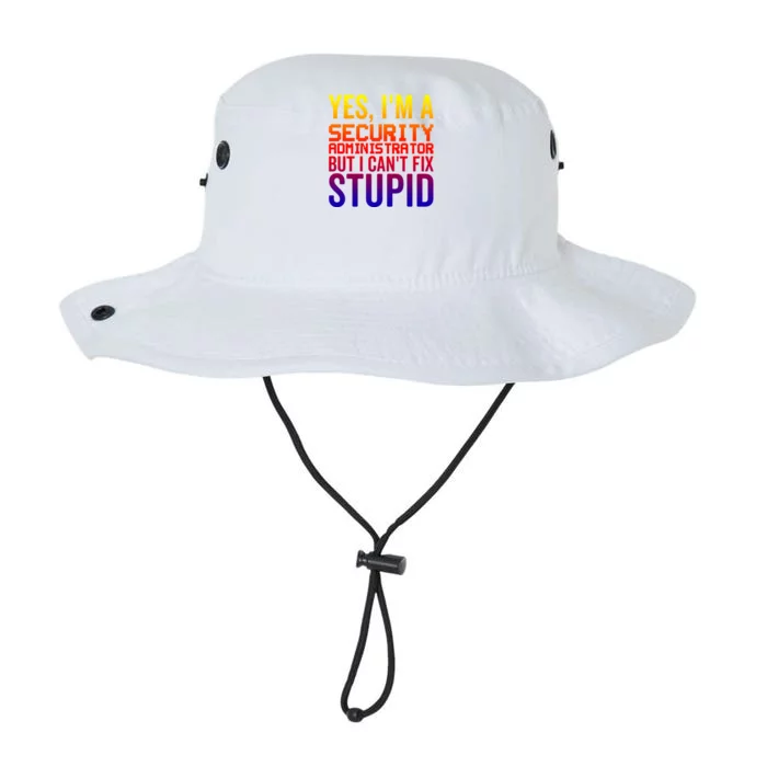 I Can't Fix Stupid Funny Gift Funny Security Administrator Funny Gift Legacy Cool Fit Booney Bucket Hat