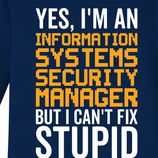 I Can't Fix Stupid Gift Information Systems Security Ager Gift Baby Long Sleeve Bodysuit