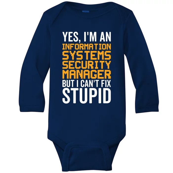 I Can't Fix Stupid Gift Information Systems Security Ager Gift Baby Long Sleeve Bodysuit