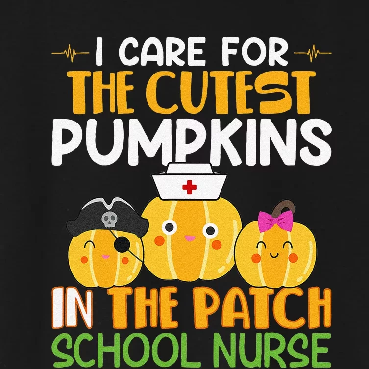 I Care For The Cutest Pumpkins In The Patch School Nurse Women's Crop Top Tee