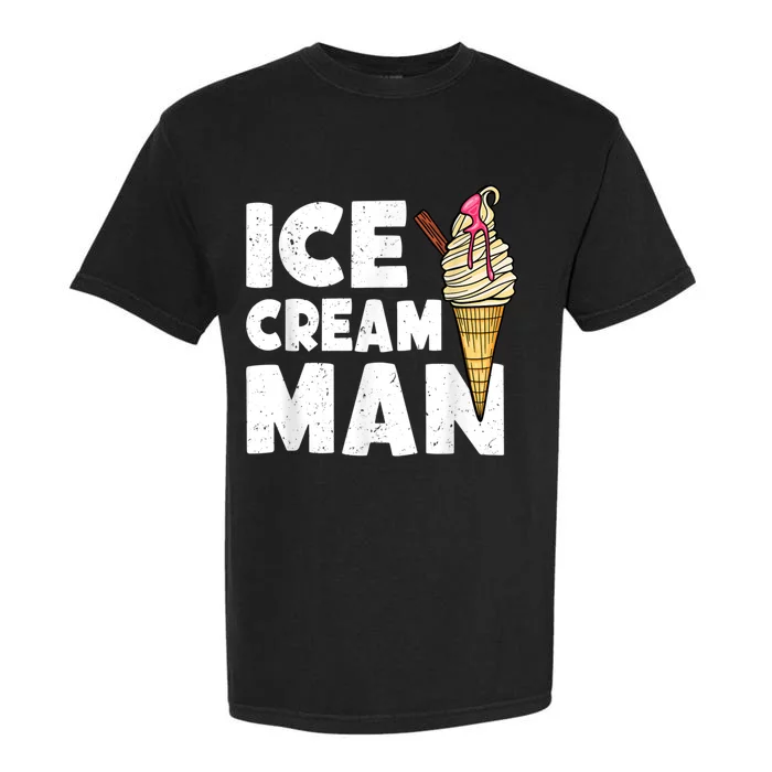 Ice Cream  Funny Ice Cream Tee Men Ice Cream Garment-Dyed Heavyweight T-Shirt