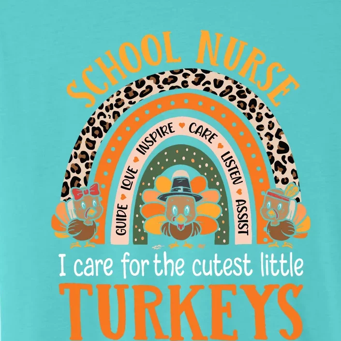 I Care For The Cutest Turkeys Cute Thanksgiving School Nurse ChromaSoft Performance T-Shirt