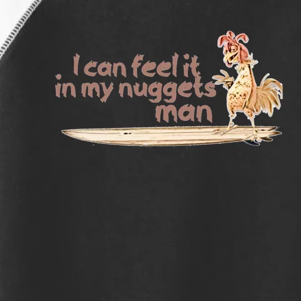 I Can Feel It In My Nuggets Man Surfing Chicken Toddler Fine Jersey T-Shirt