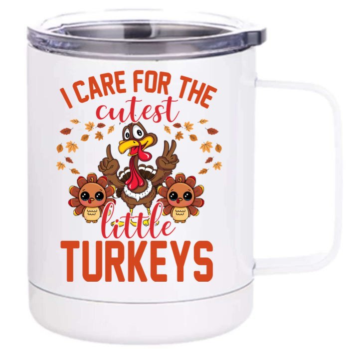 I Care For The Cutest Little Turkeys Thanksgiving Teacher Front & Back 12oz Stainless Steel Tumbler Cup