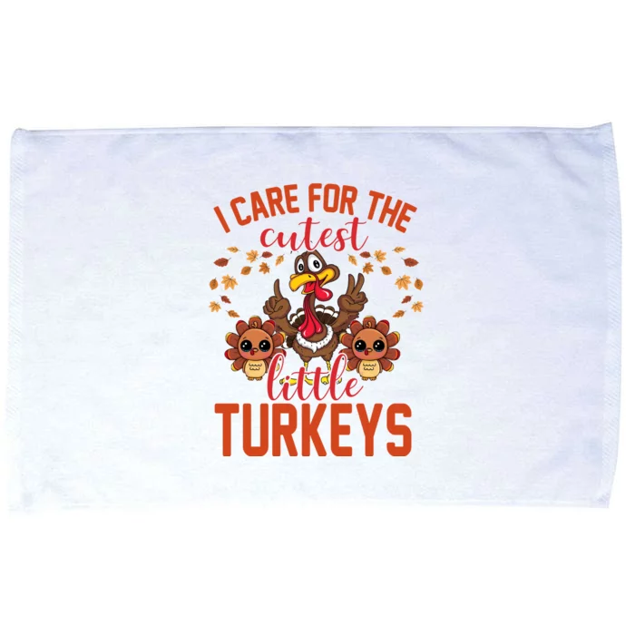 I Care For The Cutest Little Turkeys Thanksgiving Teacher Microfiber Hand Towel