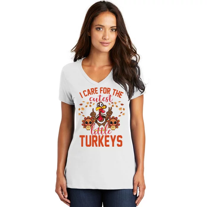 I Care For The Cutest Little Turkeys Thanksgiving Teacher Women's V-Neck T-Shirt