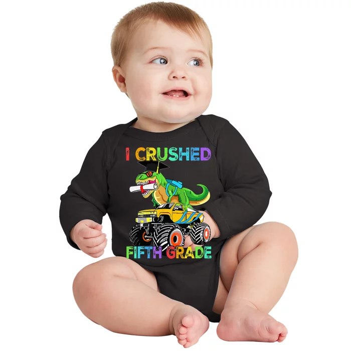 I Crushed Fifth Grade Funny Dinosaur Truck Back To School Baby Long Sleeve Bodysuit