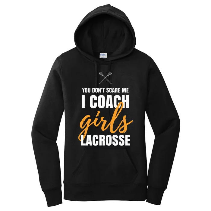 I Coach Girl Lacrosse Coach Lacrosse Girl Quotes Lacrosse Women's Pullover Hoodie