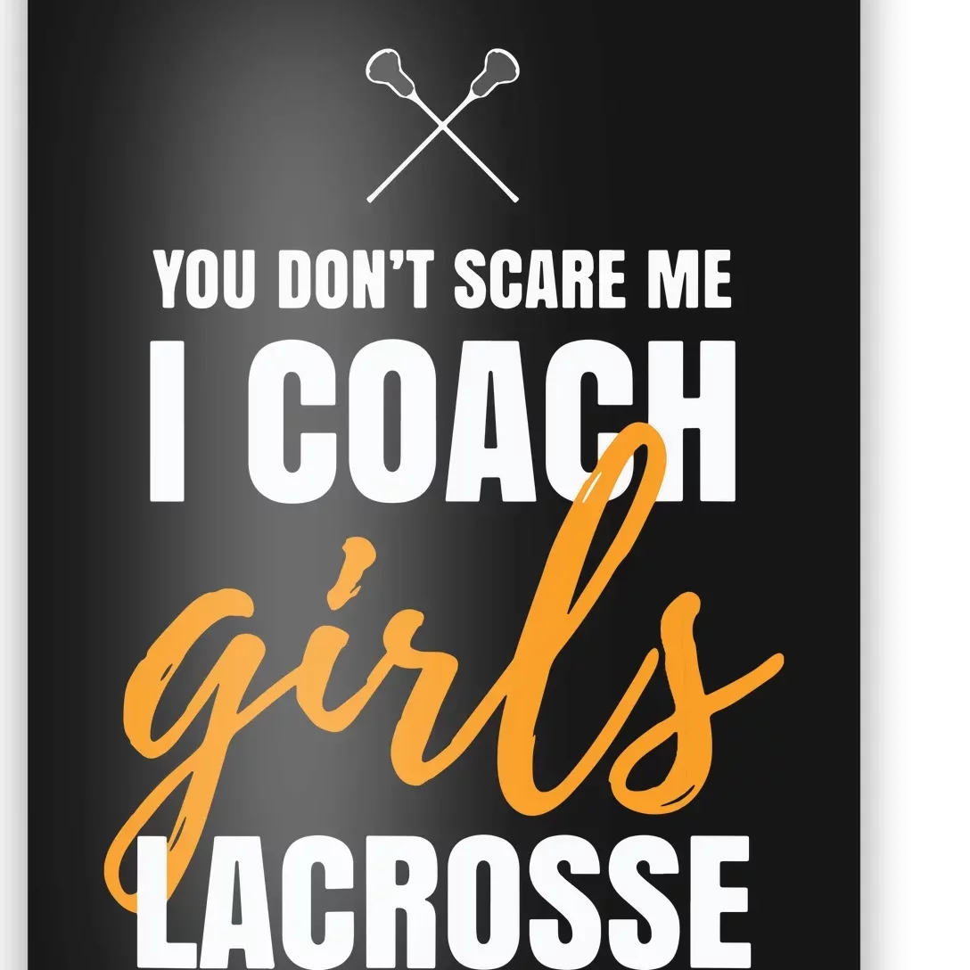 I Coach Girl Lacrosse Coach Lacrosse Girl Quotes Lacrosse Poster