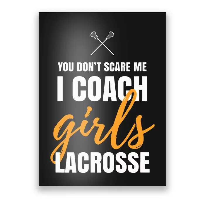 I Coach Girl Lacrosse Coach Lacrosse Girl Quotes Lacrosse Poster