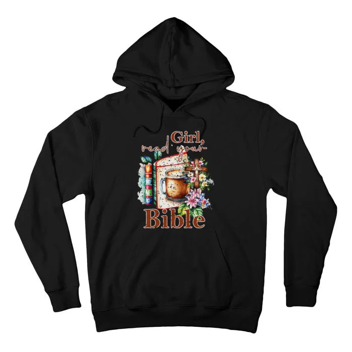 Inspirational Christian Girl Read Your Bible Tall Hoodie