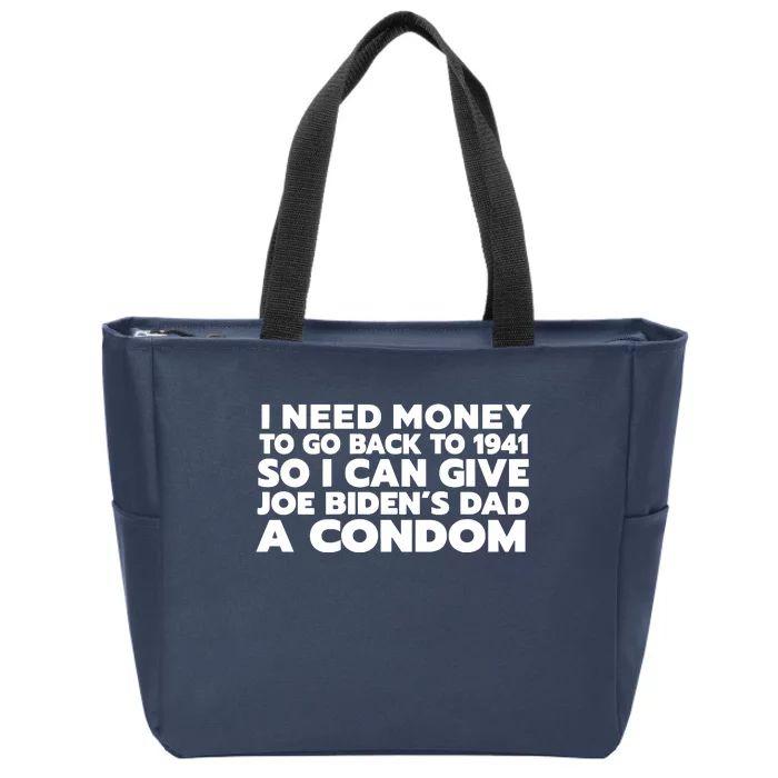 I Can Give Joe Bidens Dad A Condom On Back Zip Tote Bag