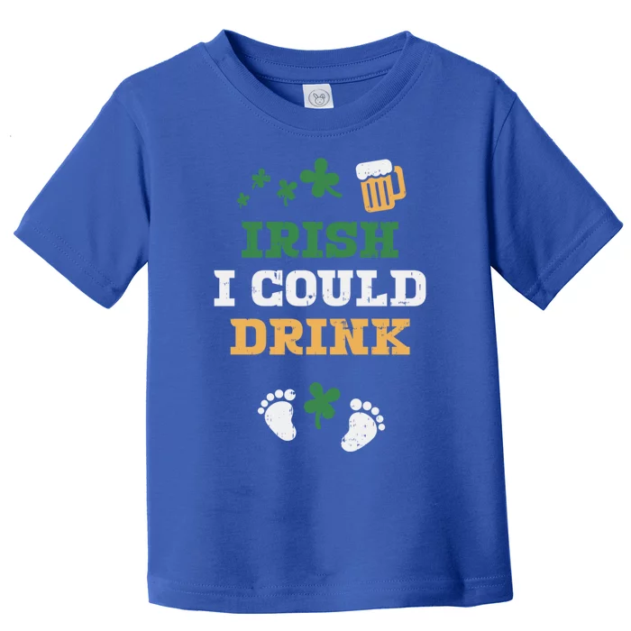 I Could Gift Pregnancy Announcet St Patricks Gift Toddler T-Shirt