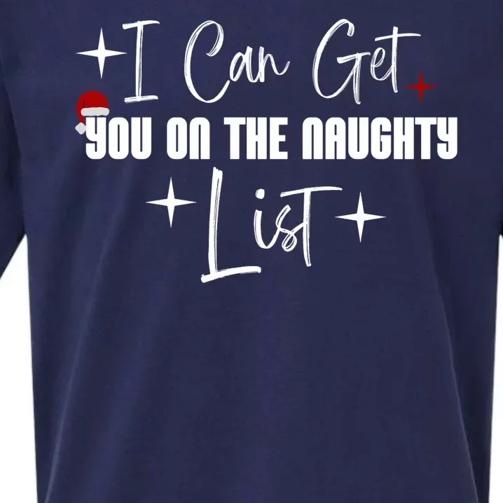 I Can Get You On The Naughty List Funny Christmas Design Sueded Cloud Jersey T-Shirt