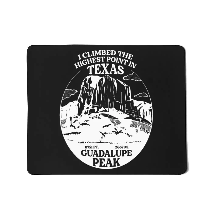 I Climbed Guadalupe Peak- The Highest Point In Texas Mousepad