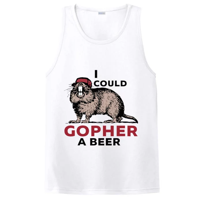 I Could Gopher A Beer Performance Tank