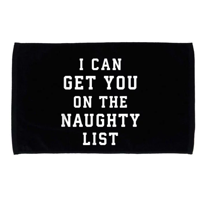 I Can Get You On The Naughty List Microfiber Hand Towel