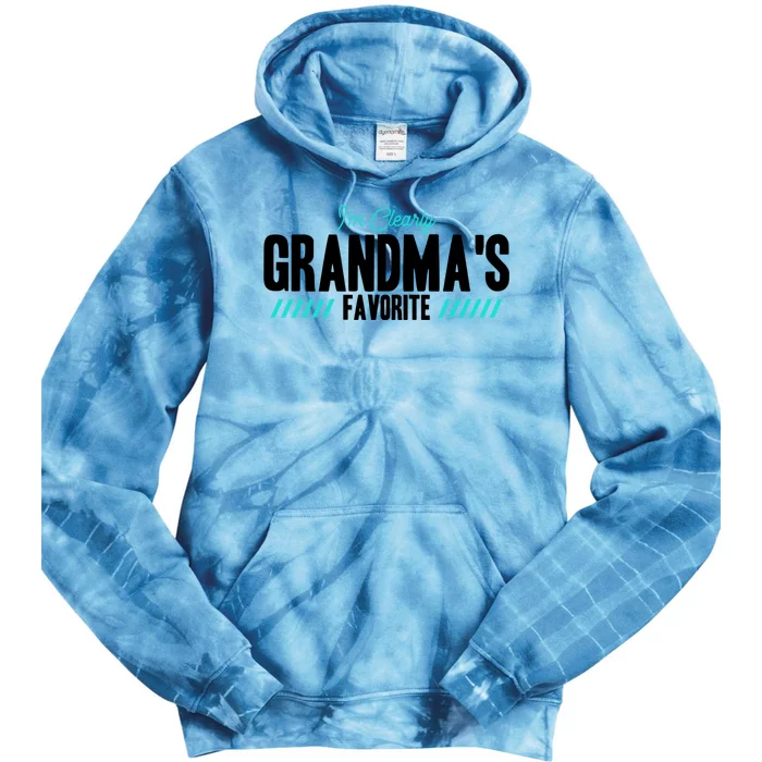 Im Clearly Grandmas Favorite Grandson Granddaughter Cute Gift Tie Dye Hoodie