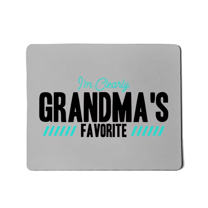 Im Clearly Grandmas Favorite Grandson Granddaughter Cute Gift Mousepad