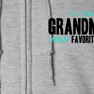 Im Clearly Grandmas Favorite Grandson Granddaughter Cute Gift Full Zip Hoodie