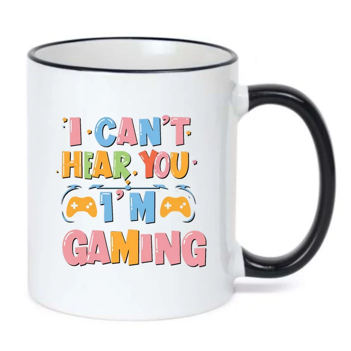 I CanT Hear You IM Gaming Ultimate Gaming Mode On Cute Gift Black Color Changing Mug